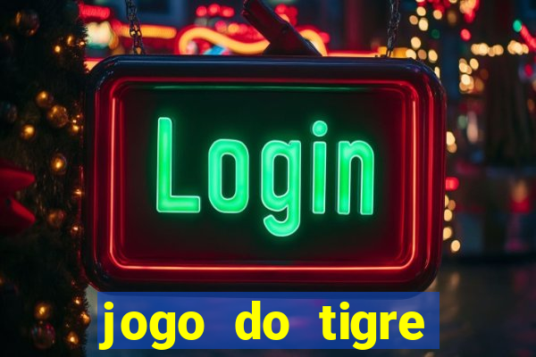 jogo do tigre gratis teste